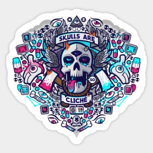 Skulls Are So Cliché Sticker